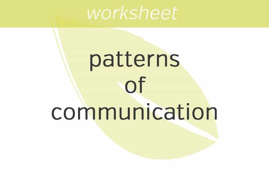 Noticing Patterns Examples noticing your patterns of communication