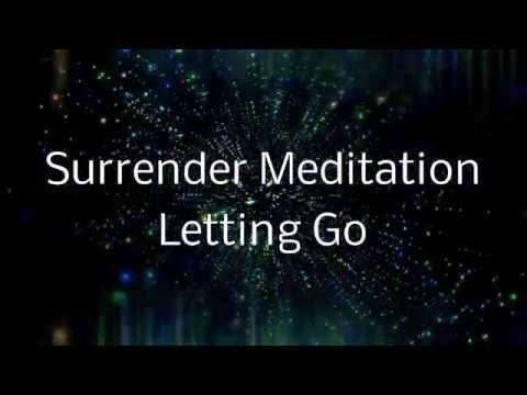 Surrender Meditation Letting Go of Control Surrender Meditation Letting Go of Control