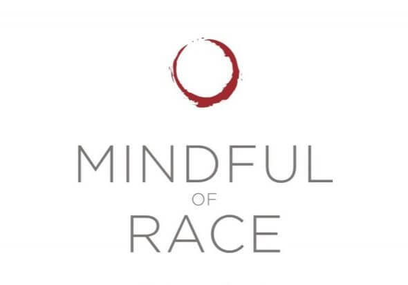 The Importance Of Mindfulness Of Race Mindful Of Race