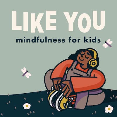 Like You- Mindfulness for Kids Like You: Mindfulness for Kids Cover