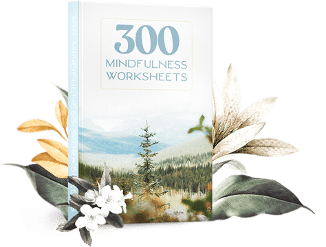 300 Mindfulness Worksheets