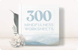 300 Mindfulness Worksheets